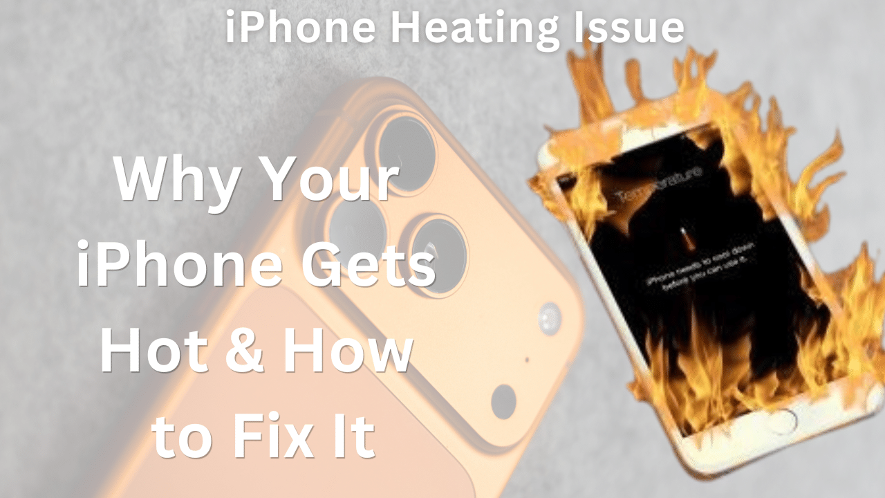 iPhone Heating Issue: Why Your iPhone Gets Hot & How to Fix It (2026 Guide) 1 iPhone Heating Issue